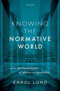 Knowing the Normative World : On the Epistemologies of Ethics and Aesthetics