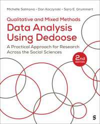 Qualitative and Mixed Methods Data Analysis Using Dedoose&reg; : A Practical Approach for Research Across the Social Sciences（Second Edition）