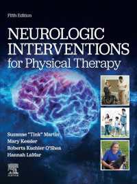 理学療法のための神経インターベンション（第５版）<br>Neurologic Interventions for Physical Therapy - E-BOOK : Neurologic Interventions for Physical Therapy - E-BOOK（5）