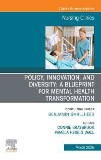 Policy, Innovation, and Diversity: A Blueprint for Mental Health Transformation, An Issue of Nursing Clinics : Policy, Innovation, and Diversity: A Blueprint for Mental Health Transformation, An Issue of Nursing Clinics, E-Book