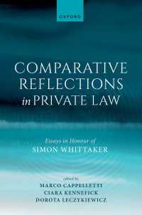 Comparative Reflections in Private Law : Essays in Honour of Simon Whittaker