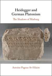 ハイデガーとドイツにおけるプラトン主義<br>Heidegger and German Platonism : The Shadows of Marburg