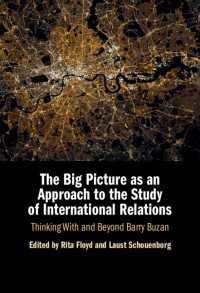 国際関係研究へのアプローチとしての大局的視点<br>The Big Picture as an Approach to the Study of International Relations : Thinking With and Beyond Barry Buzan