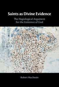 Saints as Divine Evidence : The Hagiological&nbsp;Argument for the Existence of God