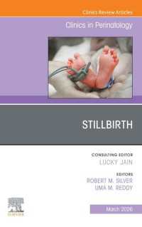 Stilbirth, An Issue of Clinics in  Perinatology : Stilbirth, An Issue of Clinics in Perinatology, E-Book
