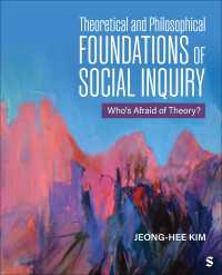 Theoretical and Philosophical Foundations of Social Inquiry : Who′s Afraid of Theory?