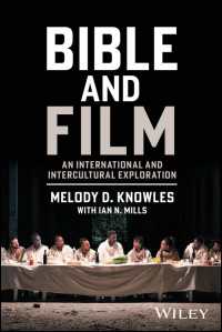 聖書と映画：国際・異文化間探訪<br>Bible and Film : An International and Intercultural Exploration