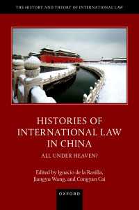 Histories of International Law in China : All Under Heaven?