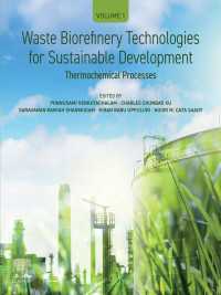 Waste Biorefinery Technologies for Sustainable Development : Volume 1: Thermochemical Processes