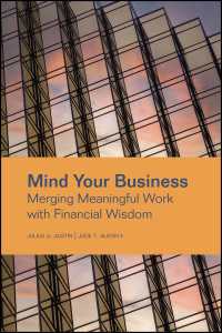 Mind Your Business : Merging Meaningful Work with Financial Wisdom