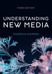 ニューメディアを理解する（第３版）<br>Understanding New Media（Third Edition）