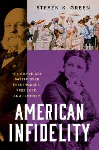 American Infidelity : The Gilded Age Battle Over Freethought, Free Love, and Feminism
