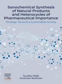 Sonochemical Synthesis of Natural Products and Heterocycles of Pharmaceutical Importance : Strategy Towards a Sustainable Society