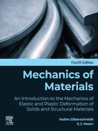 Mechanics of Materials : An Introduction to the Mechanics of Elastic and Plastic Deformation of Solids and Structural Materials（4）