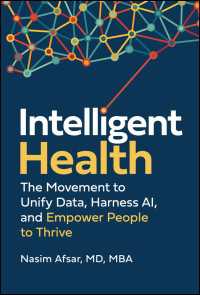 Intelligent Health : The Movement to Unify Data, Harness AI, and Empower People to Thrive
