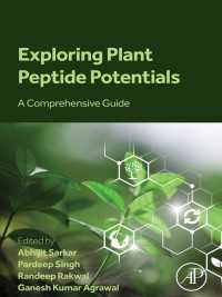 Exploring Plant Peptide Potentials : A Comprehensive Guide