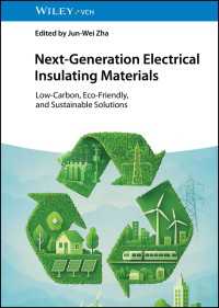 Next-Generation Electrical Insulating Materials : Low-Carbon, Eco-Friendly, and Sustainable Solutions