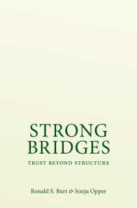 Strong Bridges : Trust Beyond Structure