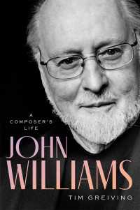 John Williams : A Composer's Life
