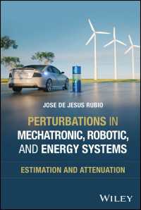 Perturbations in Mechatronic, Robotic, and Energy Systems : Estimation and Attenuation