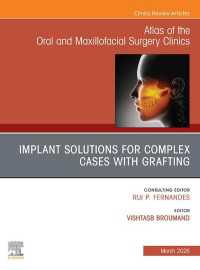 Implant Solutions for Complex Cases with Grafting, An Issue of Atlas of the Oral & Maxillofacial Surgery Clinics : Implant Solutions for Complex Cases with Grafting, An Issue of Atlas of the Oral & Maxillofacial Surgery Clinics, E-Book