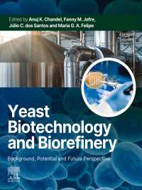 Yeast Biotechnology and Biorefinery : Background, Potential and Future Perspective