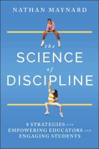 The Science of Discipline : 8 Strategies for Empowering Educators and Engaging Students