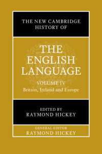 新ケンブリッジ版　英語史（全６巻）第４巻：英国、アイルランド、ヨーロッパ<br>The New Cambridge History of the English Language: Volume 4 : Britain, Ireland and Europe
