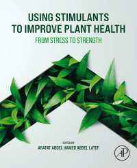 Using Stimulants to Improve Plant Health : From Stress to Strength