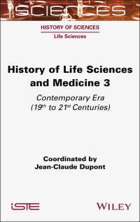 History of Life Sciences and Medicine, Volume 3 : Contemporary Era (19th to 21st Centuries)
