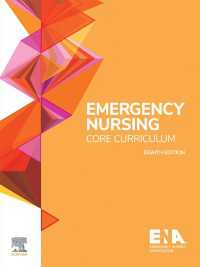 救急看護コア・カリキュラム（第８版）<br>Emergency Nursing Core Curriculum - E-Book : Emergency Nursing Core Curriculum - E-Book（8）