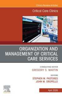 Organization and Management of Critical Care Services, An Issue of Critical Care Clinics : Organization and Management of Critical Care Services, An Issue of Critical Care Clinics, E-Book