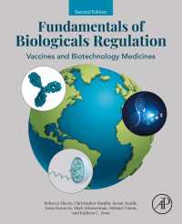 Fundamentals of Biologicals Regulation : Vaccines and Biotechnology Medicines（2）
