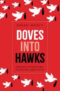 Doves into Hawks : Talking about Saving Strangers to Build Public Support for War