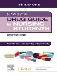 Mosby's Drug Guide for Nursing Students - E-Book（17）
