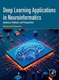 Deep Learning Applications in Neuroinformatics : Advances, Methods, and Perspectives