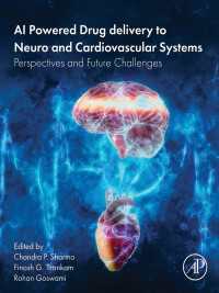 AI Powered Drug delivery to Neuro and Cardiovascular Systems : Perspectives and Future Challenges