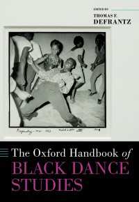 オックスフォード版　黒人舞踊研究ハンドブック<br>The Oxford Handbook of Black Dance Studies