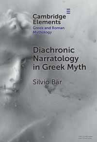 ギリシア神話における通時的な語り<br>Diachronic Narratology in Greek Myth