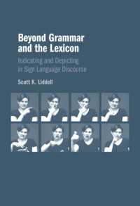 Beyond Grammar and the Lexicon : Indicating and Depicting in Sign Language Discourse