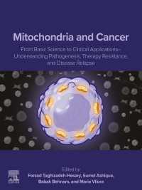 Mitochondria and Cancer : From Basic Science to Clinical Applications – Understanding Pathogenesis, Therapy Resistance, and Disease Relapse