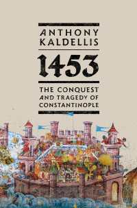 1453 : The Conquest and Tragedy of Constantinople