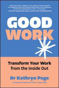 Good Work : Transform your Work from the Inside Out