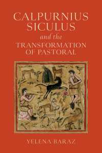 Calpurnius Siculus and the Transformation of Pastoral