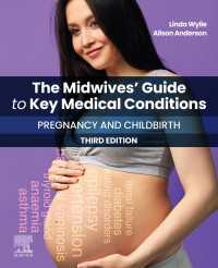 助産師のための病状ガイド（第３版）<br>The Midwives' Guide to Key Medical Conditions: Pregnancy and Childbirth - E-Book : Pregnancy and Childbirth（3）
