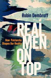 ジェンダー化の体制としての家父長制<br>Real Men on Top : How Patriarchy Shapes Our Reality