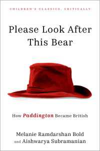 Please Look After This Bear : How Paddington Became British
