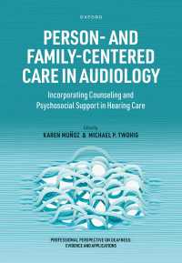 Person- and Family-Centered Care in Audiology : Incorporating Counseling and Psychosocial Support in Hearing Care