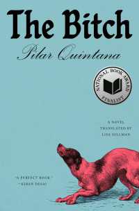 ピラール・キンタナ『雌犬』（英訳）<br>The Bitch : A Novel
