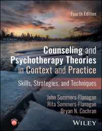 カウンセリング・精神療法の理論と実際（第４版）<br>Counseling and Psychotherapy Theories in Context and Practice : Skills, Strategies, and Techniques（4）